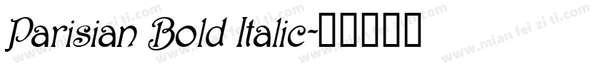Parisian Bold Italic字体转换